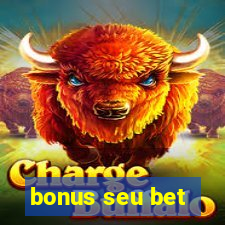 bonus seu bet